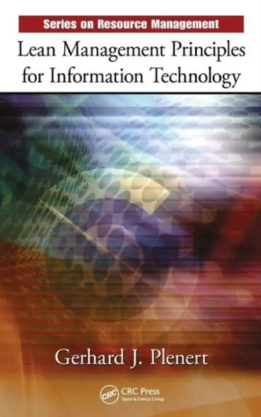 Lean Management Principles for Information Technology - Plenert, Gerhard J.