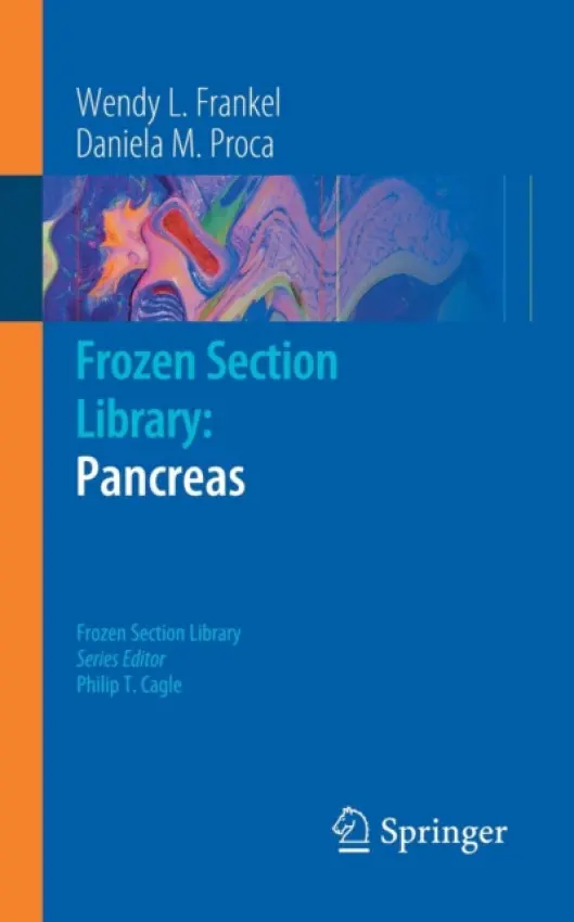Frozen Section Library: Pancreas - Frankel, Wendy L. a Proca, Daniela M.