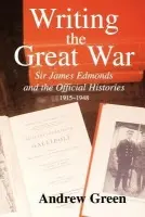 Writing the Great War - Green, Andrew