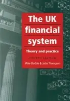Uk Financial System - Buckle, Mike a Thompson, John