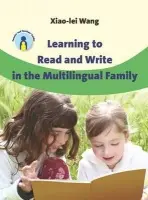 Learning to Read and Write in the Multilingual Family - Wang, Xiao-lei