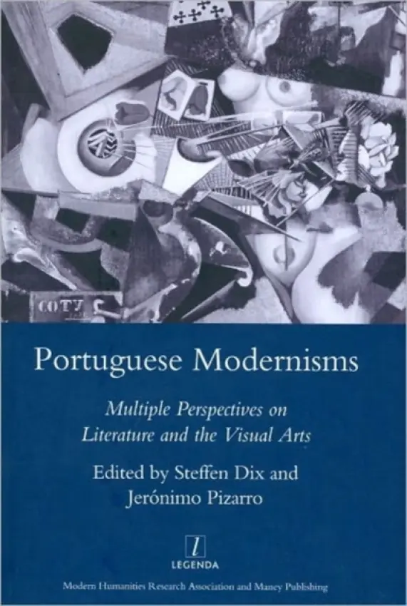 Portuguese Modernisms - Dix, Steffen