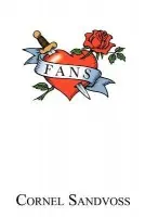 Fans - Sandvoss, Cornel (University of Surrey)