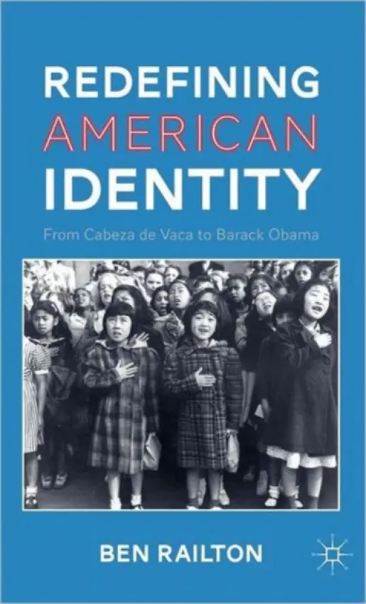 Redefining American Identity - Railton, B.