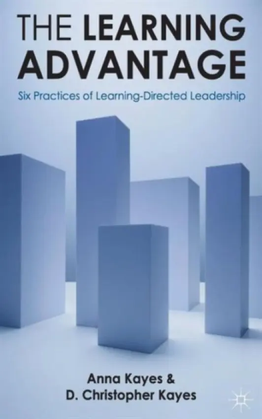 Learning Advantage - Kayes, D. Christopher a Kayes, Anna
