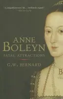 Anne Boleyn - Bernard, G.W.