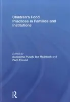 Children's Food Practices in Families and Institutions