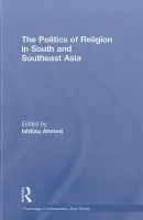Politics of Religion in South and Southeast Asia