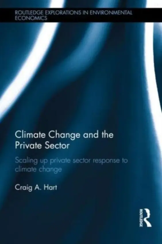 Climate Change and the Private Sector - Hart, Craig (Massachusetts Institute of Technology, USA)