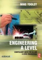 Engineering A Level - Tooley, Mike (Brooklands College, UK)