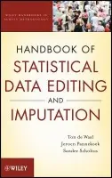 Handbook of Statistical Data Editing and Imputation - de Waal, Ton (Statistics Netherlands) a Pannekoek, Jeroen (Statistics Netherlands) a Scholtus, Sander (Statistics Netherlands)