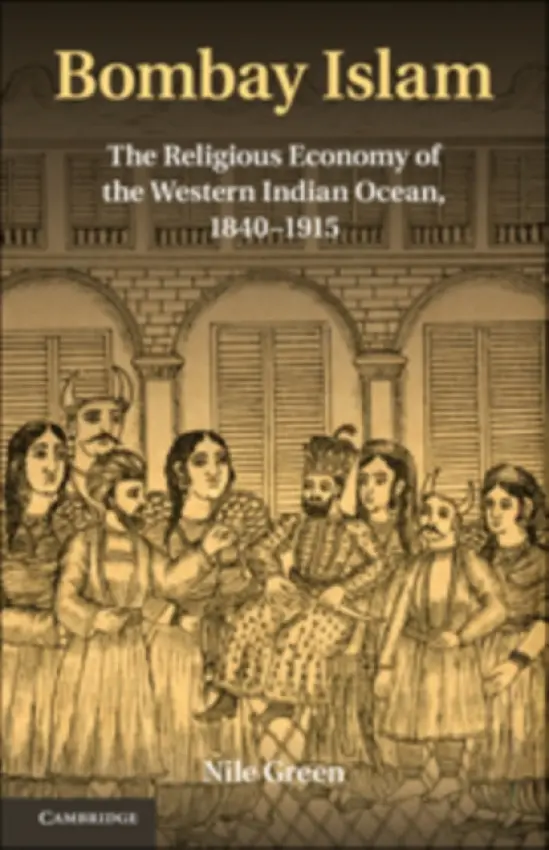 Bombay Islam - Green, Nile (University of California, Los Angeles)