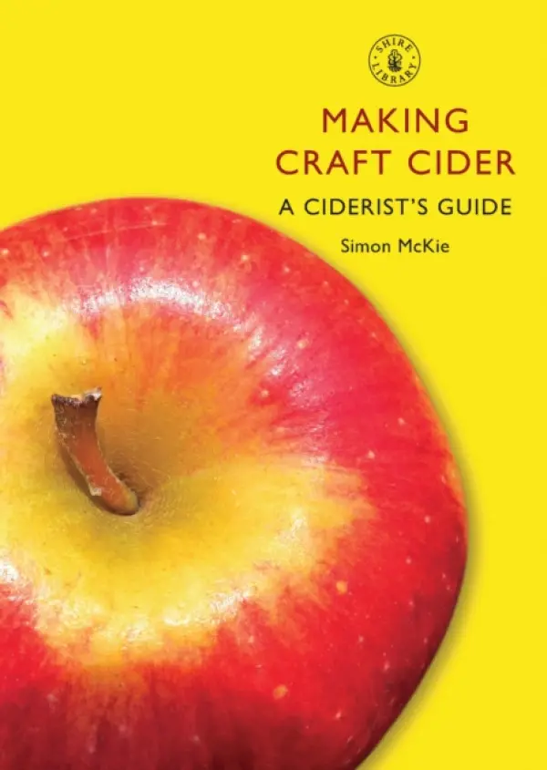 Making Craft Cider - McKie, Simon