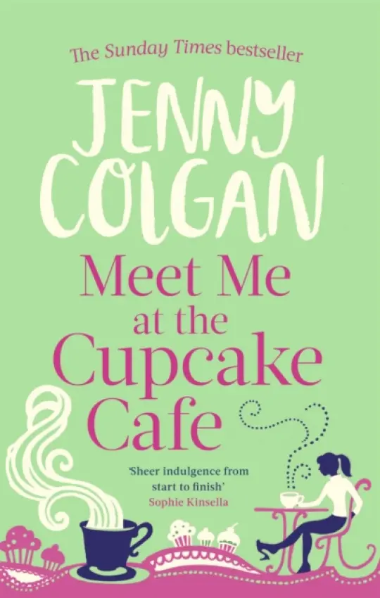 Meet Me At The Cupcake Café - Jenny Colgan