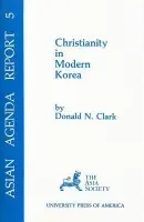 Christianity in Modern Korea - Clark, Donald N.