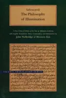 Philosophy of Illumination - Suhrawardi, Shihab al-Din