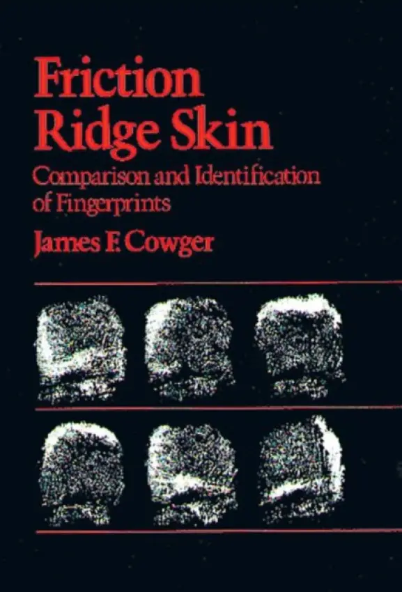 Friction Ridge Skin - Cowger, James F.