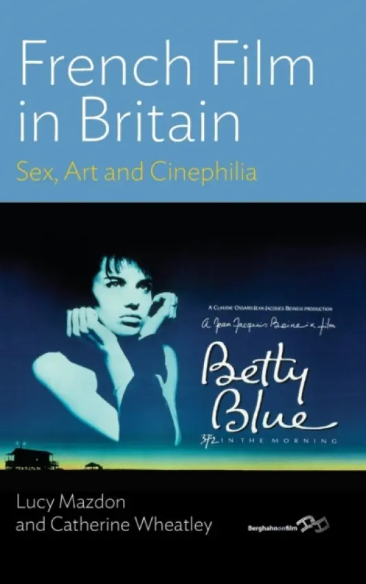 French Film in Britain - Mazdon, Lucy a Wheatley, Catherine