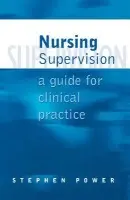 Nursing Supervision - Power, Stephen