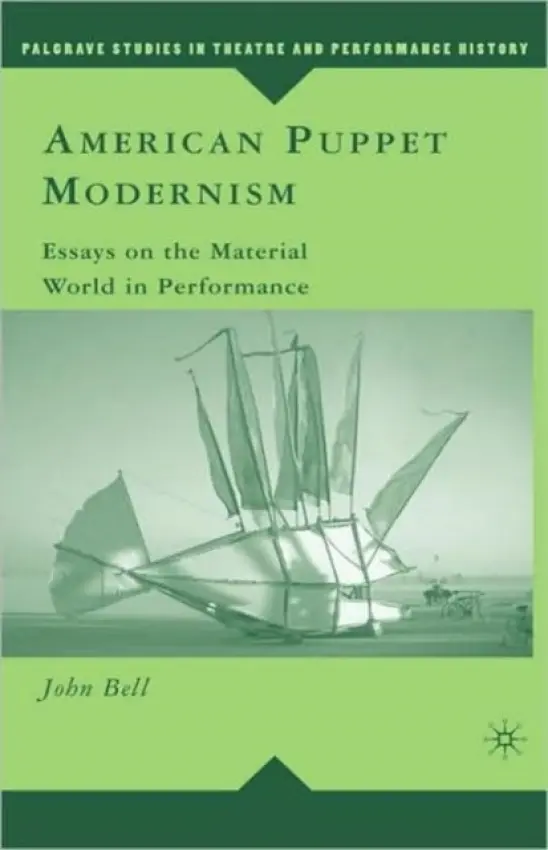 American Puppet Modernism - Bell, John
