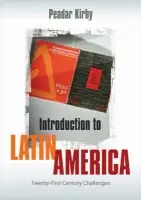 Introduction to Latin America - Kirby, Peadar