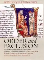 Order and Exclusion - Iogna-Prat, Dominique