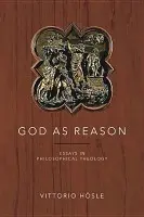 God As Reason - Hosle, Vittorio