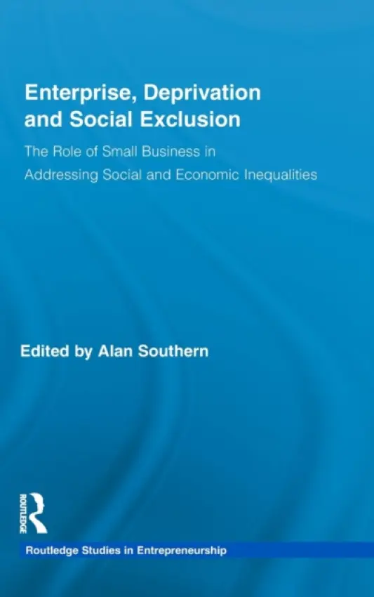 Enterprise, Deprivation and Social Exclusion - Southern, Alan