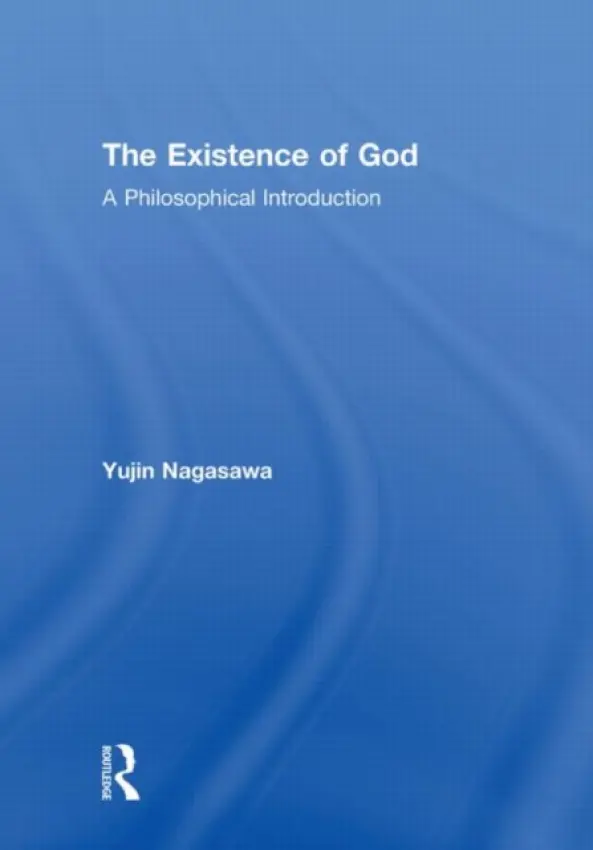 Existence of God - Nagasawa, Yujin (Yujin Nagasawa, University of Birmingham, UK)
