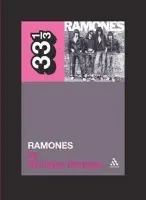 Ramones' Ramones - Rombes, Nicholas (University of Detroit Mercy, USA)