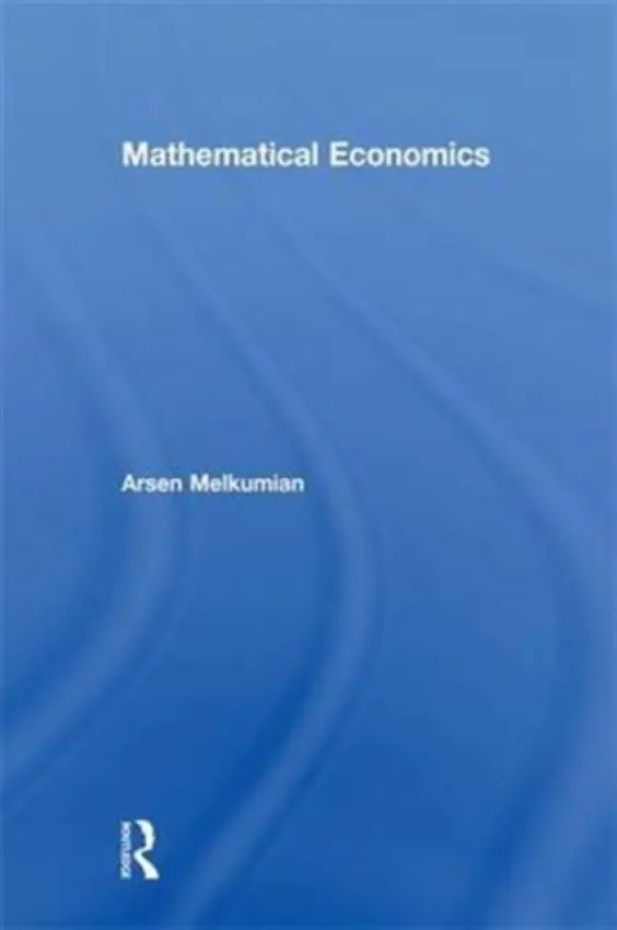 Mathematical Economics - Melkumian, Arsen (Western Illinois University, USA)