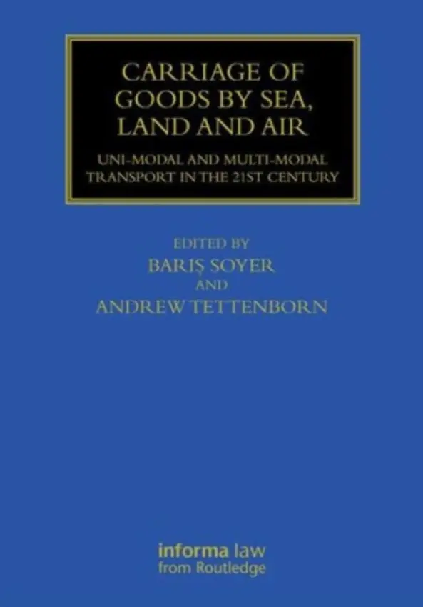 Carriage of Goods by Sea, Land and Air