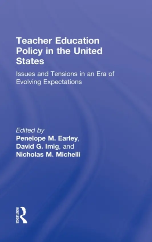 Teacher Education Policy in the United States