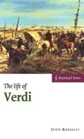 Life of Verdi - Rosselli, John