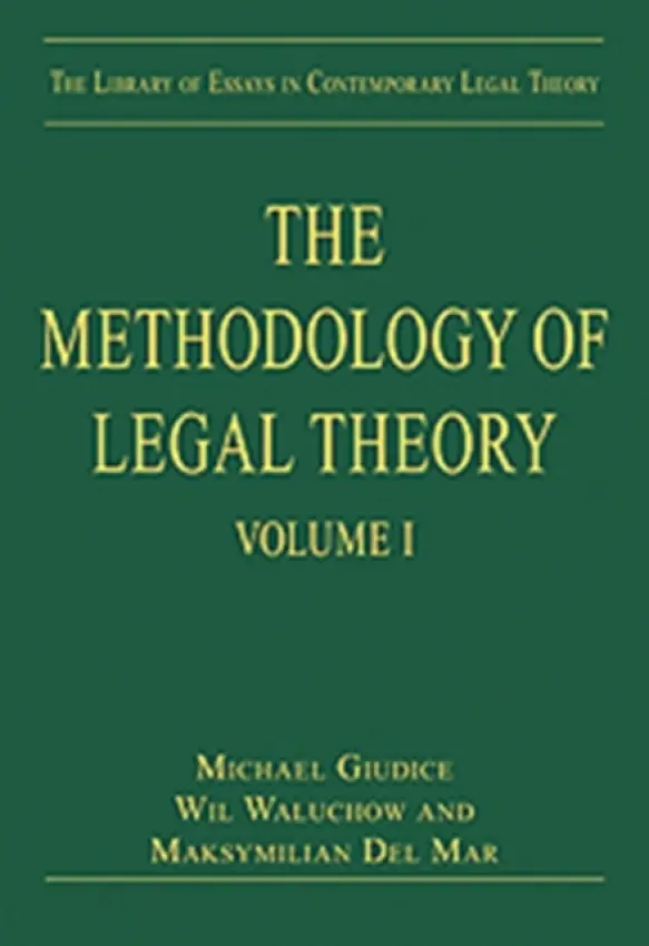 Methodology of Legal Theory - Giudice, Michael a Waluchow, Wil