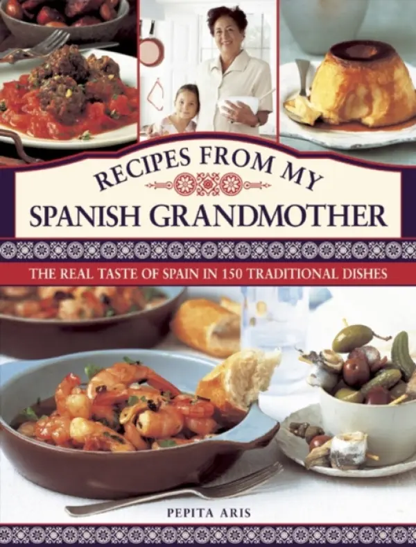Recipes from My Spanish Grandmother - Aris, Pepita