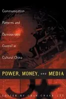 Power, Money and Media - Lee, Chin-Chuan