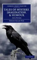 Tales of Mystery, Imagination, and Humour - Poe, Edgar Allan