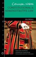 Course Notes: Constitutional and Administrative Law - McGarry, John
