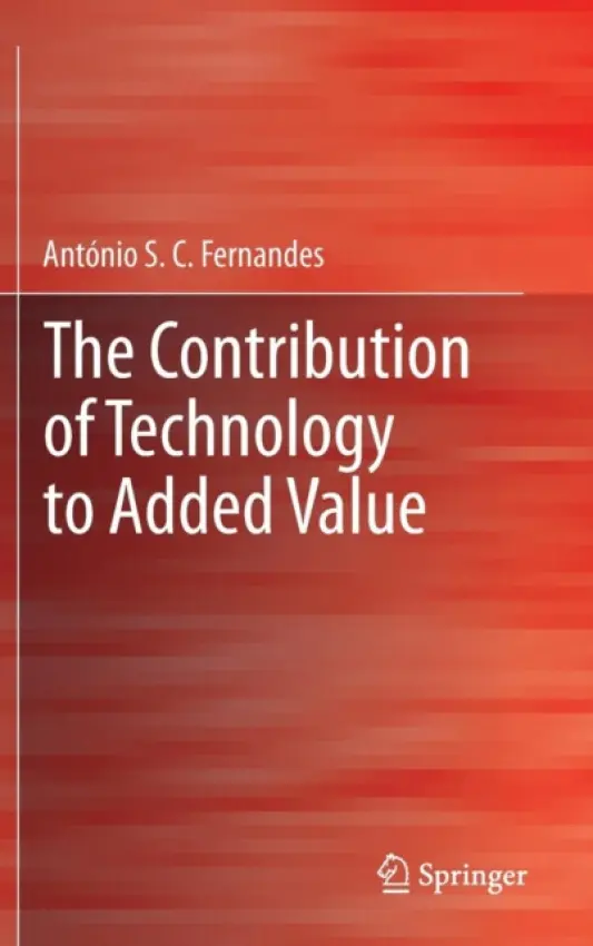 Contribution of Technology to Added Value - Fernandes, Antonio S.C