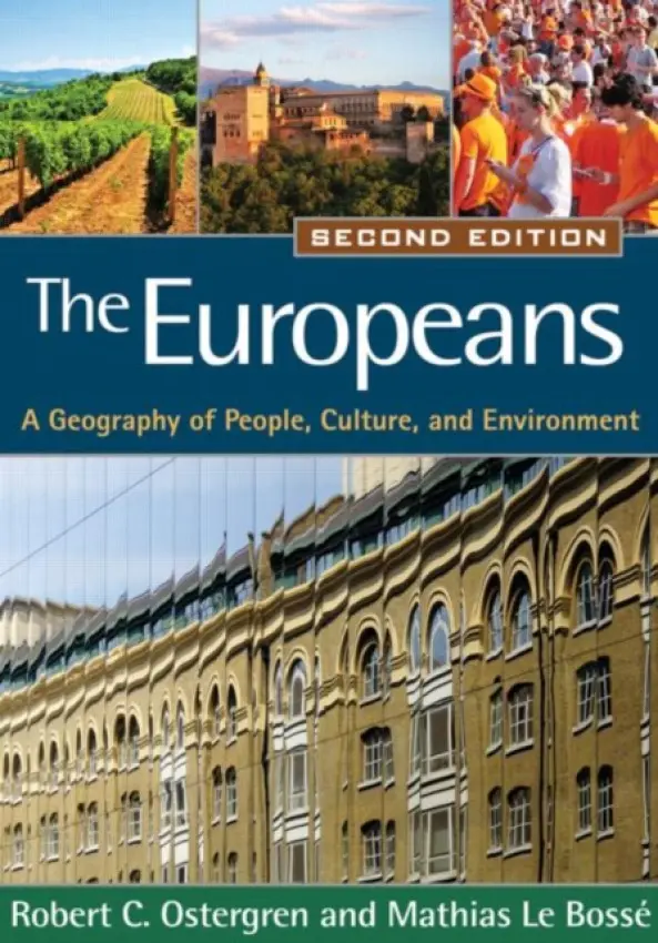 Europeans, Second Edition - Ostergren, Robert C. (University of Wisconsin–Madison, United States) a Le Bosse, Mathias (Kutztown University of Pennsylvania, United States)