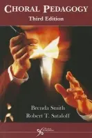 Choral Pedagogy - Smith, Brenda a Sataloff, Robert Thayer