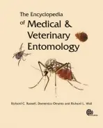 Encyclopedia of Medical and Veterinary Entomology - Russell, Richard (formerly University of Sydney, Australia) a Otranto, Domenico (University of Bari, Italy and Bu-Ali Sina University, IRan) a Wall, Richard (University of Bristol, UK)