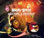 Angry Birds: Hatching a Universe - Graydon, Danny