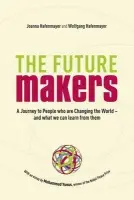 Journey to People who are Changing the World - and What We Can Learn from Them - Hafenmayer, joanna a Hafenmayer, wolfgang