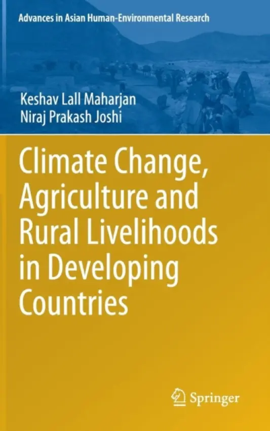 Climate Change, Agriculture and Rural Livelihoods in Developing Countries - Maharjan, Keshav Lall a Joshi, Niraj  Prakash