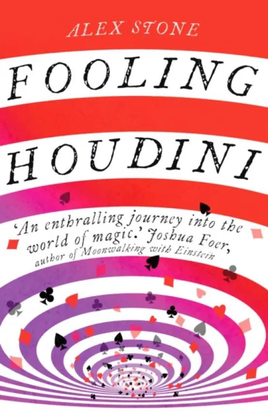 Fooling Houdini - Stone, Alex