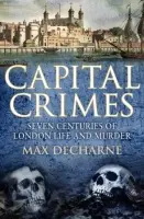 Capital Crimes - Decharne, Max