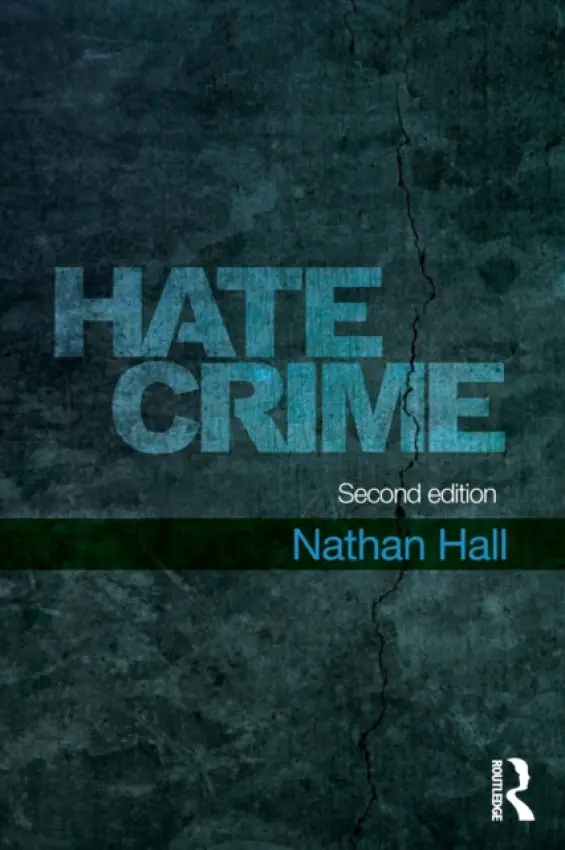 Hate Crime - Hall, Nathan (University of Portsmouth, UK)