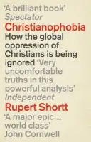 Christianophobia - Shortt, Rupert